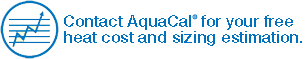 Contact AquaCal for your Sizing Needs